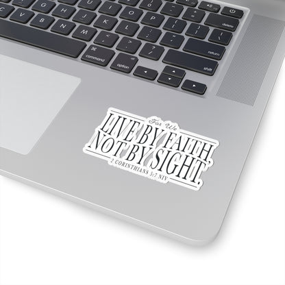 Live by Faith Kiss-Cut Sticker